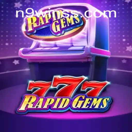 Descubra o Mundo de Emoções em RapidGems777 com N9WIN